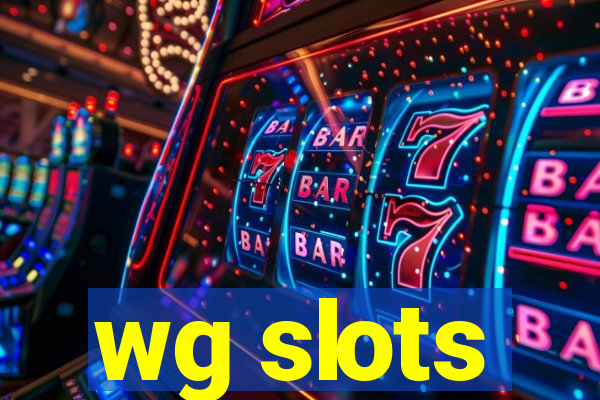 wg slots